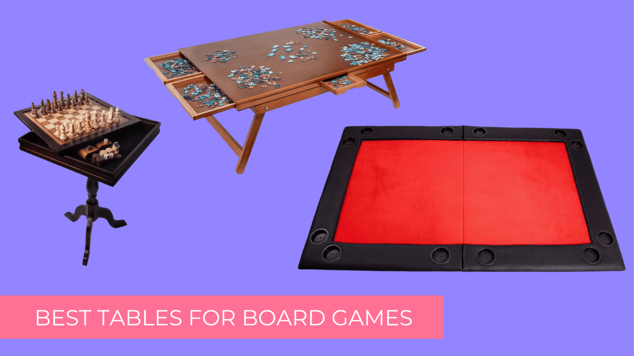 Top 10 Best Tables for Board Games to Play NonStop 2023